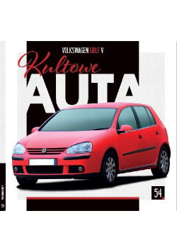 Kultowe Auta Tom 54 Volkswagen Golf V
