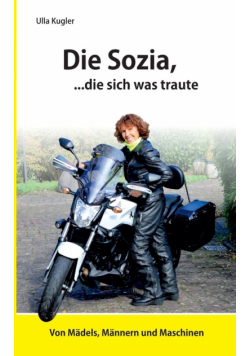 Die Sozia, die sich was traute