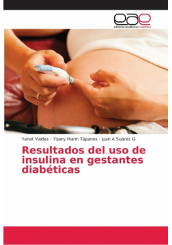 Resultados del uso de insulina en gestantes diabéticas