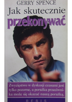 Jak skutecznie przekonywać