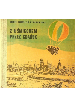 Z uśmiechem przez Gdańsk