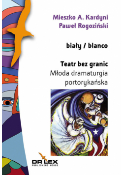 Teatr bez granic Młoda dramaturgia portorykańska