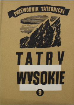 Tatry wysokie Przewodnik taternicki Część 9