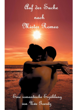 Auf der Suche nach Mister Romeo