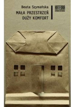 Mała przestrzeń duży komfort