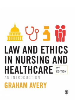 Law and Ethics in Nursing and Healthcare