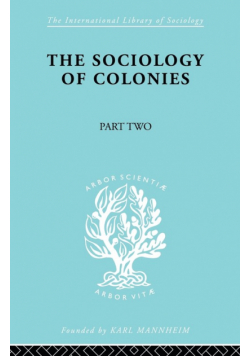 The Sociology of Colonies [Part 2]