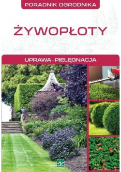 Żywopłoty pielęgnacja uprawa. Poradnik ogrodnika