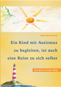 Ein Kind mit Autismus zu begleiten, ist auch eine Reise zu sich selbst