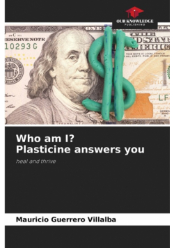 Who am I? Plasticine answers you
