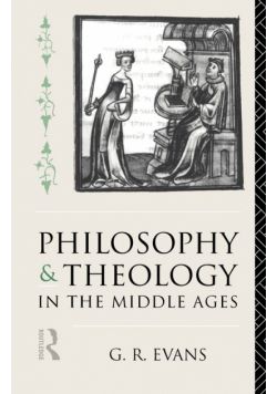 Philosophy and Theology in the Middle Ages