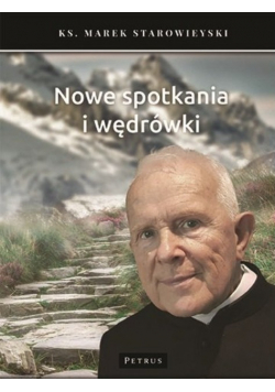 Nowe spotkania i wędrówki
