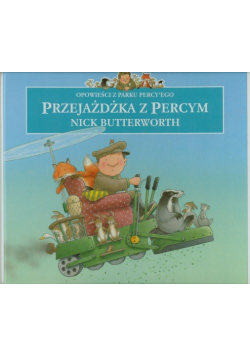 Butterworth Nick - Opowieści z parku Percy'ego : Przejazdżka z Percym