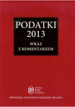 Podatki 2013 wraz z komentarzami