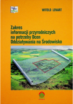 Zakres informacji przyrodniczych na potrzeby Ocen Oddziaływania na Środowisko