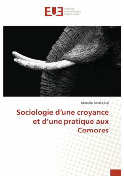 Sociologie d'une croyance et d'une pratique aux Comores