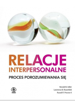 Relacje interpersonalne Proces porozumiewania się