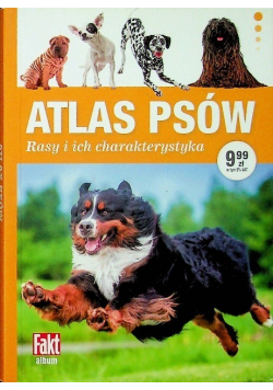 Atlas psów. Rasy i ich charakterystyka