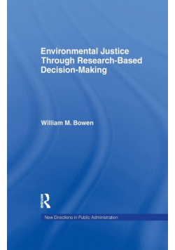 Environmental Justice Through Research-Based Decision-Making