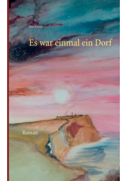 Es war einmal ein Dorf