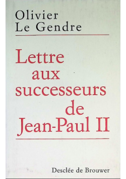 Lettre aux successeurs de Jean-Paul II