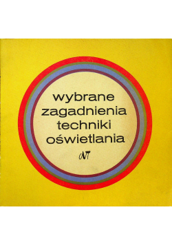 Wybrane zagadnienia techniki oświetlania