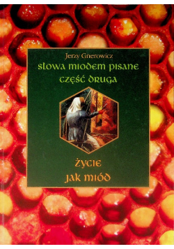 Słowa miodem pisane Część 2