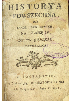 Historya powszechna dla szkoł narodowych na klassę IV Dzieje grecie 1801 r.