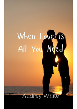 When Love is All You Need