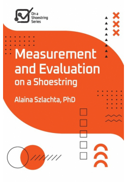 Measurement and Evaluation on a Shoestring
