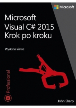 Microsoft Visual C# 2015 Krok po kroku