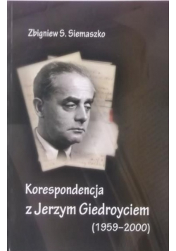 Korespondencja z Jerzym Giedroyciem 1959 - 2000