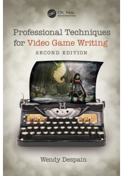 Professional Techniques for Video Game Writing