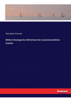 Biblisch-theologisches Wörterbuch der neutestamentlichen Gräzität