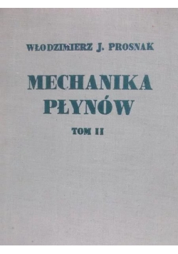Mechanika Płynów Tom II