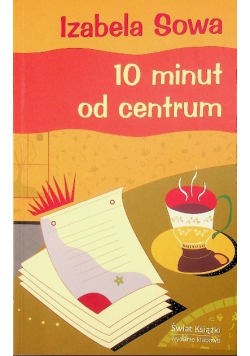 10 minut do centrum