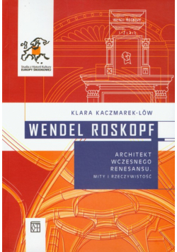 Wendel Roskopf: Architekt wczesnego renesansu