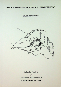 Archivum ordinis Sancti pauli Primi Eremitae I dissertationes 4