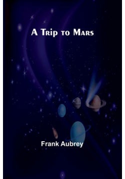 A Trip to Mars