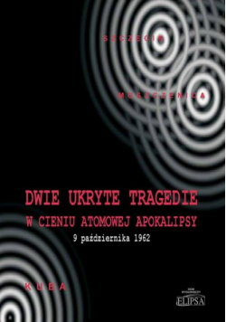 Dwie ukryte tragedie w cieniu atomowej apokalipsy