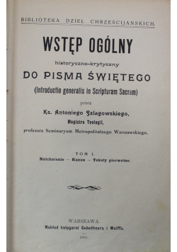 Wstęp ogólny historyczno-krytyczny do Pisma Świętego Tom I i II ok 1907 r.