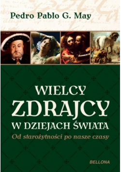 May Pedro - Wielcy zdrajcy w dziejach świata