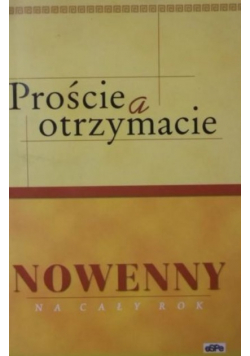 Proście a otrzymacie
