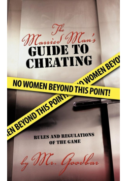 The Married Man's Guide to Cheating