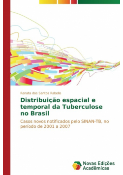 Distribuição espacial e temporal da Tuberculose no Brasil