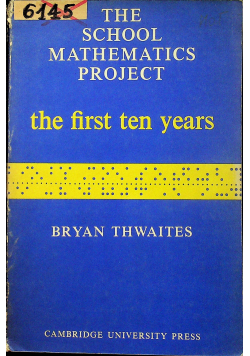 The school mathematics project the first ten years