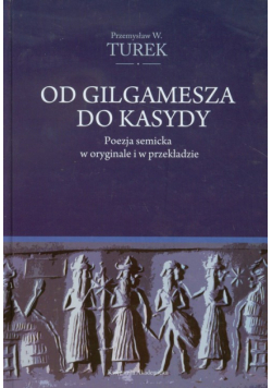 Od Gilgamesza do Kasydy