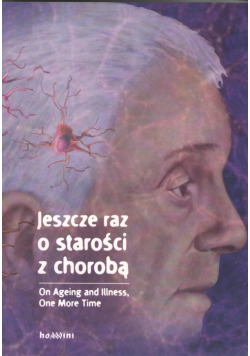 Jeszcze raz o starości z chorobą