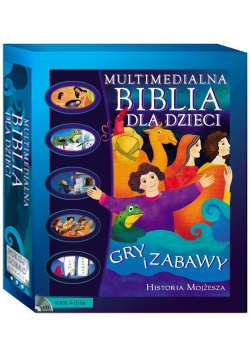 Multimedialna Biblia dla Dzieci. Historia Mojżesza