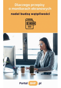 Dlaczego przepisy o monitorach ekranowych nadal budzą wątpliwości